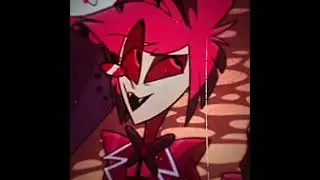An Alastor Edit
