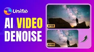 UniFab | How To Denoise Grainy Video In Unifab Denoise AI