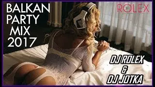 BALKAN PARTY MIX VOL.2 - DJ ROLEX & DJ JOTKA