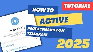 People Nearby Telegram Not Showing | Solve Nearby Feature Not Working(2025 GUIDE)