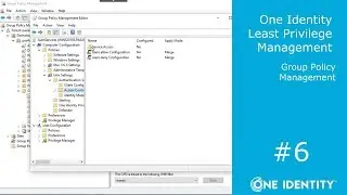 One Identity Authentication Services | Least Privilege Management #6 | Group Policy Management