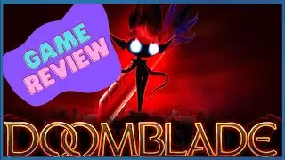 Doomblade - Full Review
