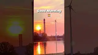“SUNRISE” IT’S A BEAUTIFUL MORNING 