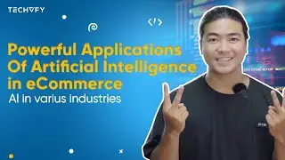 Powerful Applications Of Artificial Intelligence in eCommerce | AI In Various Industries