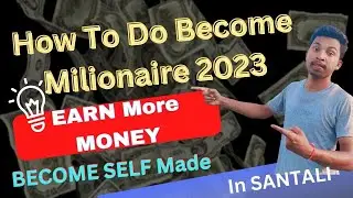 How To Do Become Millionaire 2023|Money Real Game 2023 Santali|Santali Video|