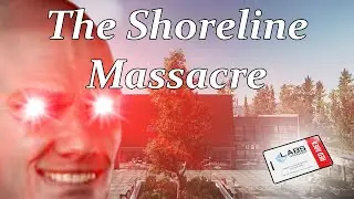 Escape From Tarkov - The Shoreline Massacre