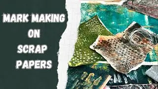 MARK MAKING ON SCRAP PAPERS