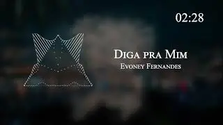 Evoney Fernandes - Diga pra Mim