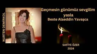 Geçmesin günümüz sevgilim yasla - Nurten Demirkol