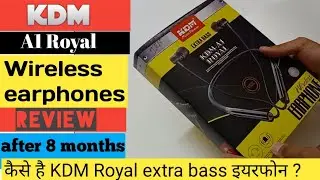 |Hindi| KDM Royal A1 extra bass wireless Bluetooth earphones review after 8 months | by technical AR