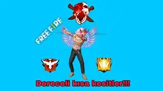 DERECELİ MAÇ KESİTLER FREE FİRE