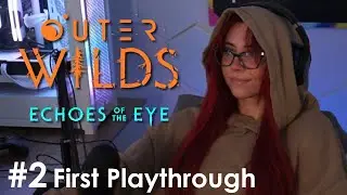 Outer Wilds DLC First Playthrough #2