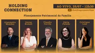 Holding Connection: Planejamento Patrimonial da Família