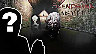 I ACCEDENTLY CAME SLENDRINA'S ASYLUM !