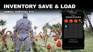 Unreal Survival #19 - Save and Load Inventory Items