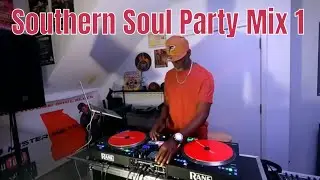Southern Soul Party Mix 1 (No Talking/No Live)[Dj Mr Melvin ]