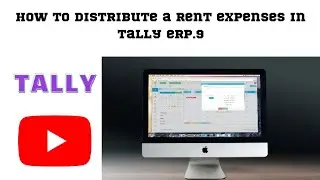 HOW TO DISTRIBUTE A RENT EXPENSIS IN TALLY ERP.9 