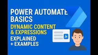 Power Automate Basics: Dynamic Content & Expressions Explained + Examples