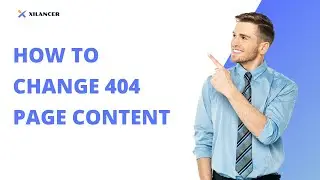 How to change 404 page content in Xilancer – Freelancer Marketplace Platform
