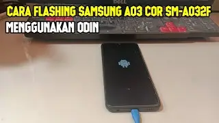 Cara Flash Samsung A03 Core SM-A032F