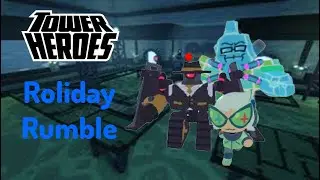 Roliday Rumble | Tower Heroes