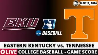 EASTERN KENTUCKY VS TENNESSEE ⚾ College Baseball Game Score Radio Play-by-Play