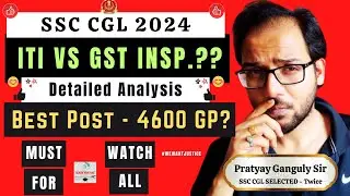 SSC CGL 2024 - ITI VS GST INSPECTOR? Best Post for 4600GP - Made For SSC