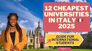 12 CHEAPEST UNIVERSITIES IN ITALY FOR INTERNATIONAL STUDENTS 2025 | Part 1| STUDY IN ITALY 2025