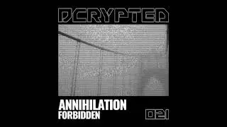 PREMIERE: FORBIDDEN - Annihilation (Tobias Lueke aka O.B.I. Remix) [DCRYP021]