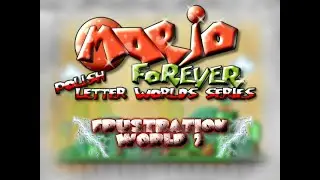 Mario Forever: Polish Letter Worlds Series - Frustration World 2
