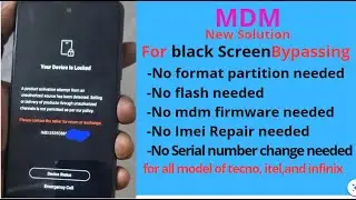 New MDM solution Black Screen bypass without flash , no need to change serial number, no Imei repair