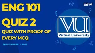 ENG101 QUIZ 2 WITH PROOF |SOLUTION FALL2022