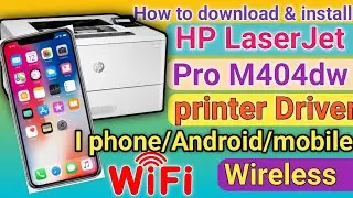 Print from Your Phone.Connecting Your HP LaserJet Pro M404dw Printer to Your Wireless Network.