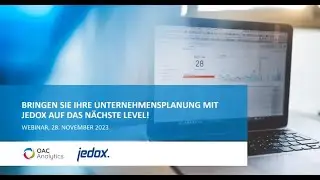 OAC +Jedox  - Webinar : Bringen Sie Ihre Unternehmensplanung mit Jedox auf das nächste Level!