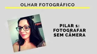 O melhor exercício para treinar o olhar fotográfico