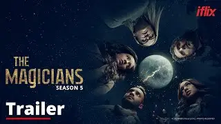 The Magicians S5 | Trailer | Watch Now on iflix