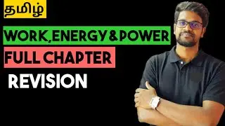 Work,Energy and Power|Full chapter|One Shot|Revision|Physics 11|Tamil|Muruga MP