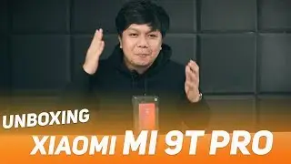 Unboxing Xiaomi Mi 9T Pro - Peranti Dengan Snapdragon 855 Termurah