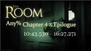 The Room Speedrun any% Chapter 4 World Record 10:43.530 & Epilogue 16:27.271