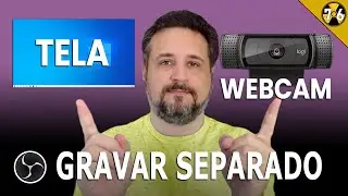 Como Gravar Webcam e Tela Separadas no Obs Studio (SEM PLUGINS)