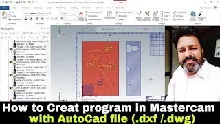 Mastercam 2021 tutorials | How to run AutoCad file in mastercam and run the cnc programme tutorial