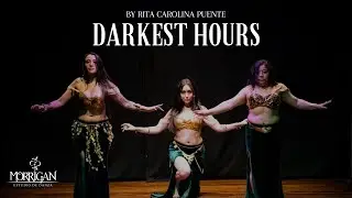 Darkest hours // Fusion Bellydance // Morrigan Tribal