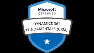 Roadmap to Microsoft Dynamics 365 CRM Fundamentals Certification (MB-910) | Step-by-Step Guide