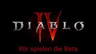 Diablo IV Beta - Let's Play Deutsch - PS5 - Wir spielen die Beta