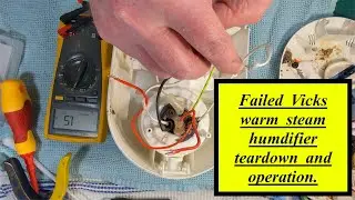 Failed Vicks warm steam humidifier tear down and operation explained #steam  #humidifier #winter