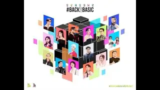 XIN CHÀO BACK2BASIC - B2B Mùa 2 cùng 16 NGHỆ SĨ “Đơn Sắc Đa Màu”| Trailer