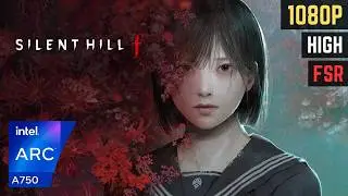 Silent Hill f | Intel ARC A750 | Ryzen 5 5600 | 16GB DDR4 | Benchmark