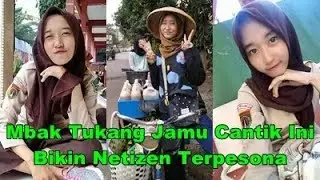 Viral! Mbak Tukang Jamu Cantik Ini Bikin Netizen Terpesona
