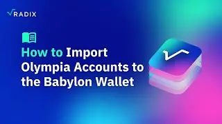 How to Import Olympia Accounts to the Babylon Wallet