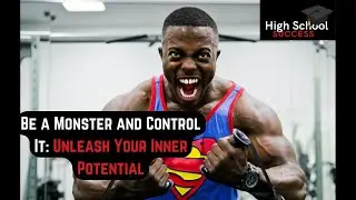 Be a Monster and Control it: Unleash Your Inner Potential